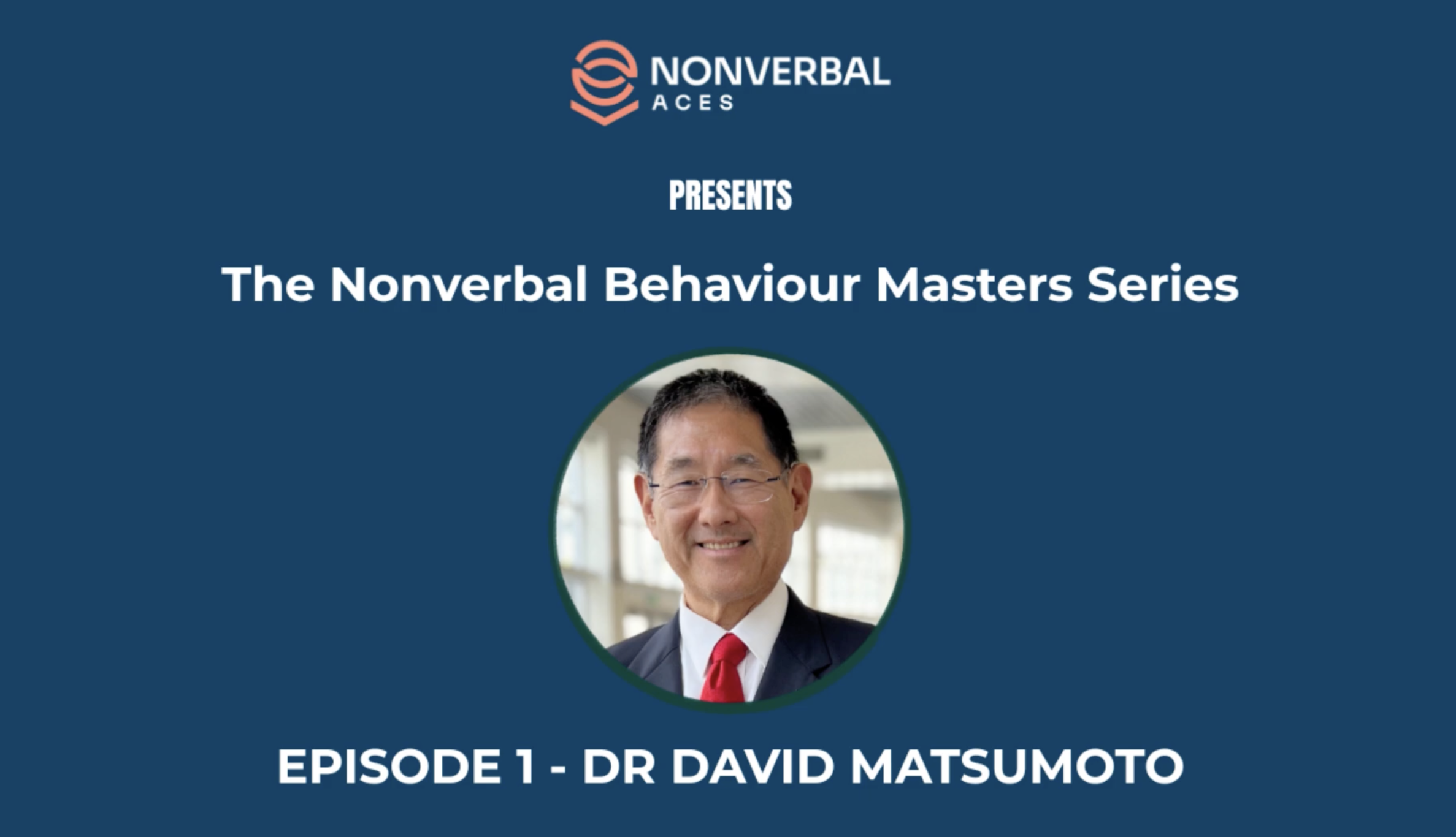 Promo banner for The Nonverbal Behaviour Masters Series featuring Dr. David Matsumoto